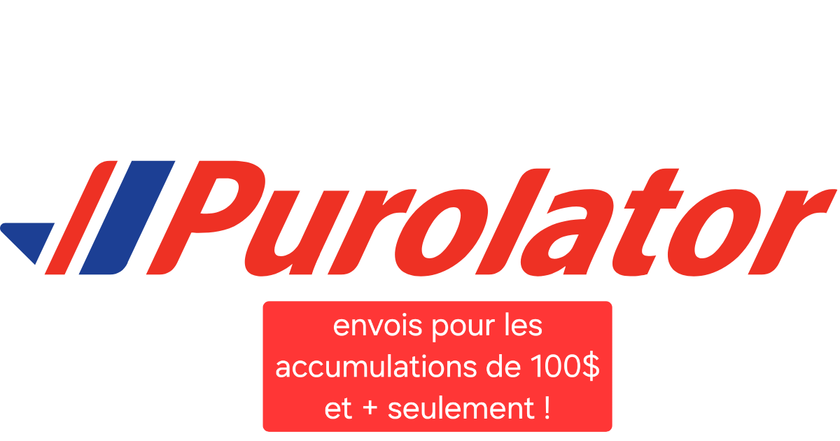 Envois Purolator accumulation de commandes 100$ et +